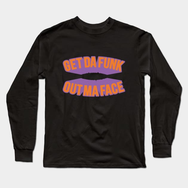 Get Da Funk Out Ma Face - The Johnson Brothers Long Sleeve T-Shirt by Boogosh